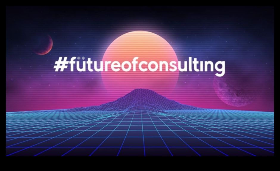 Evoluționari în afaceri Cum consultanții de astăzi modelează viitorul industriei 1 Evoluții în afaceri: modelarea peisajului de consultanță de mâine