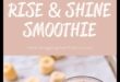 Rise and Shine: Începe-ți ziua corect cu Smoothies cu fructe proaspete