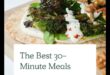Sărbătorile rapide și aromate: mese de 30 de minute pentru a le satisface